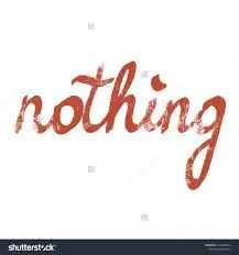 Nothing 